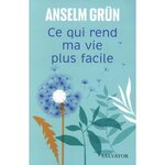 CE QUI REND MA VIE PLUS FACILE, Grün Anselm