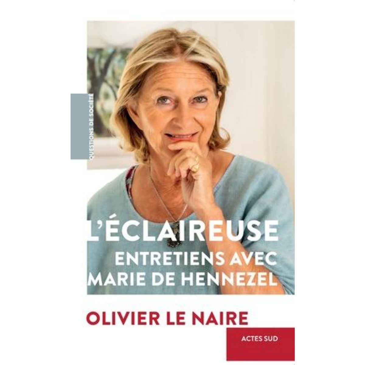 L'ECLAIREUSE. ENTRETIENS AVEC MARIE DE HENNEZEL, Le Naire Olivier
