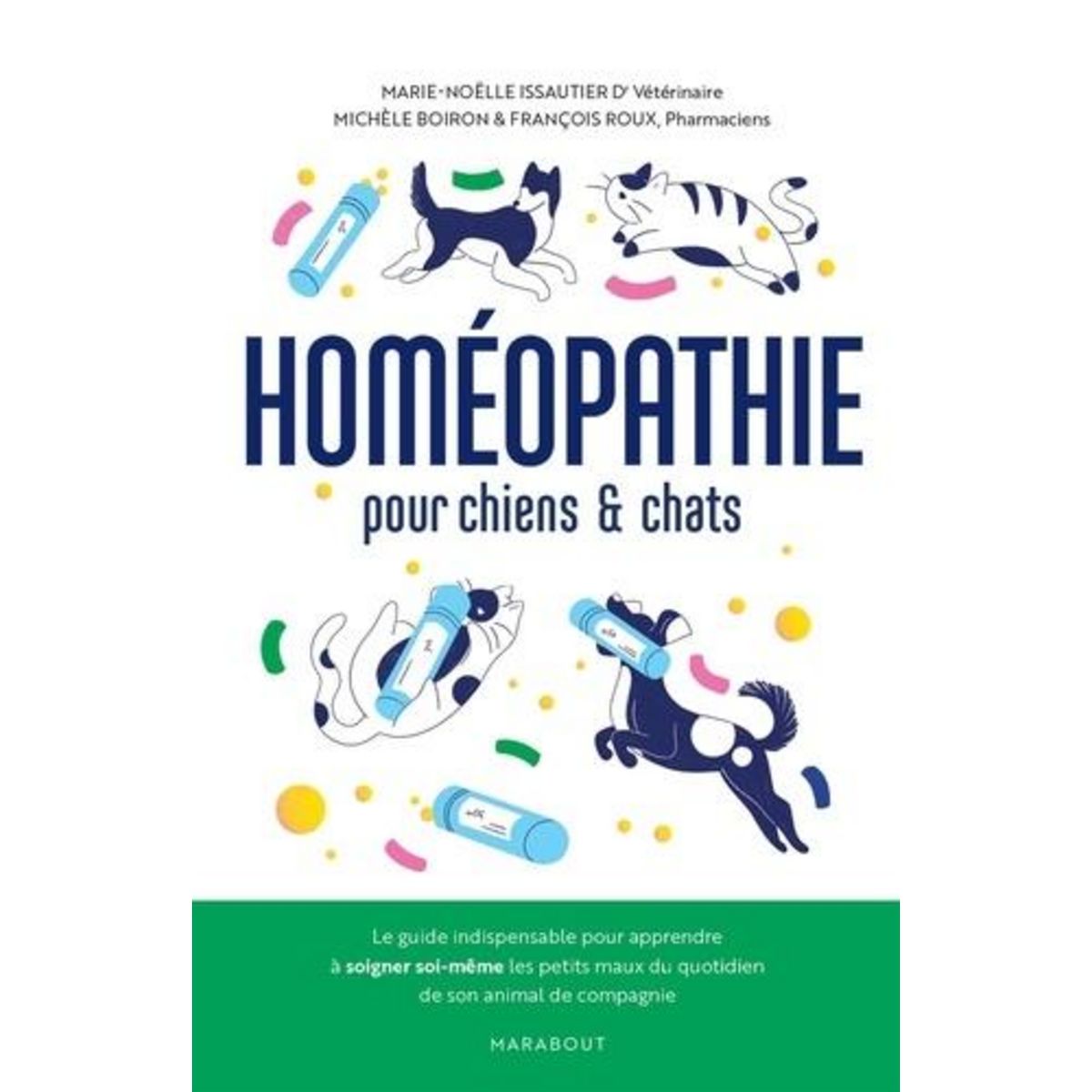 HOMEOPATHIE POUR CHIENS & CHATS, Issautier Marie-Noëlle