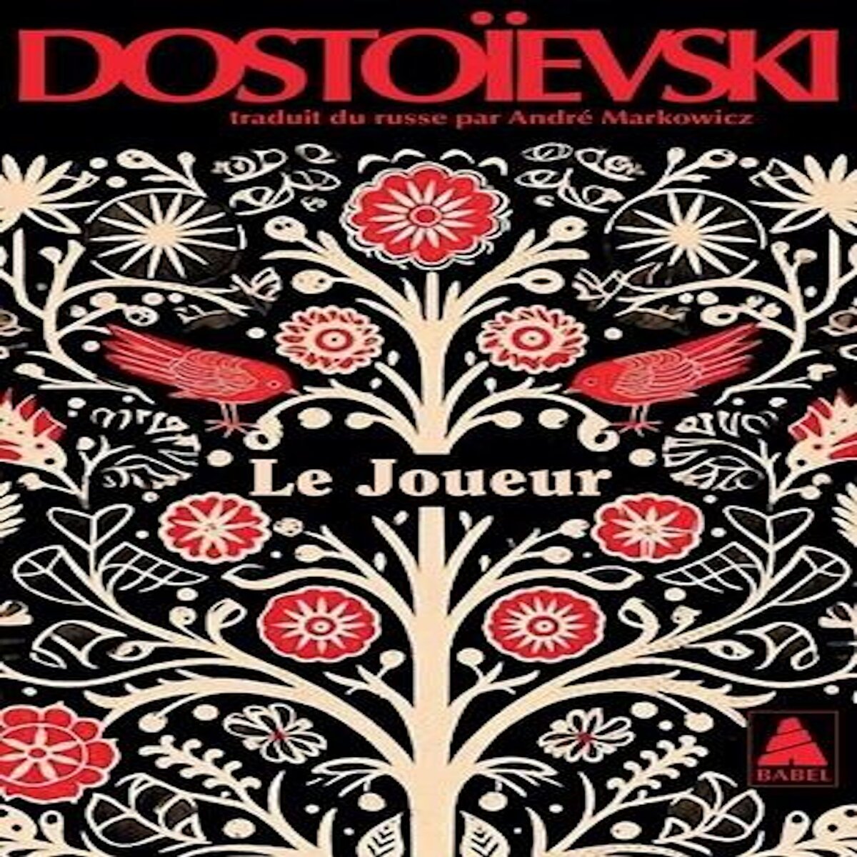 LE JOUEUR, Dostoïevski Fédor Mikhaïlovitch