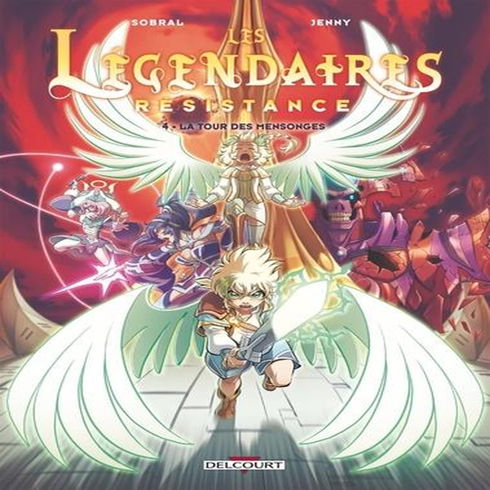 LES LEGENDAIRES - RESISTANCE TOME 1 : LES DIEUX SONT AMOUR, Sobral Patrick