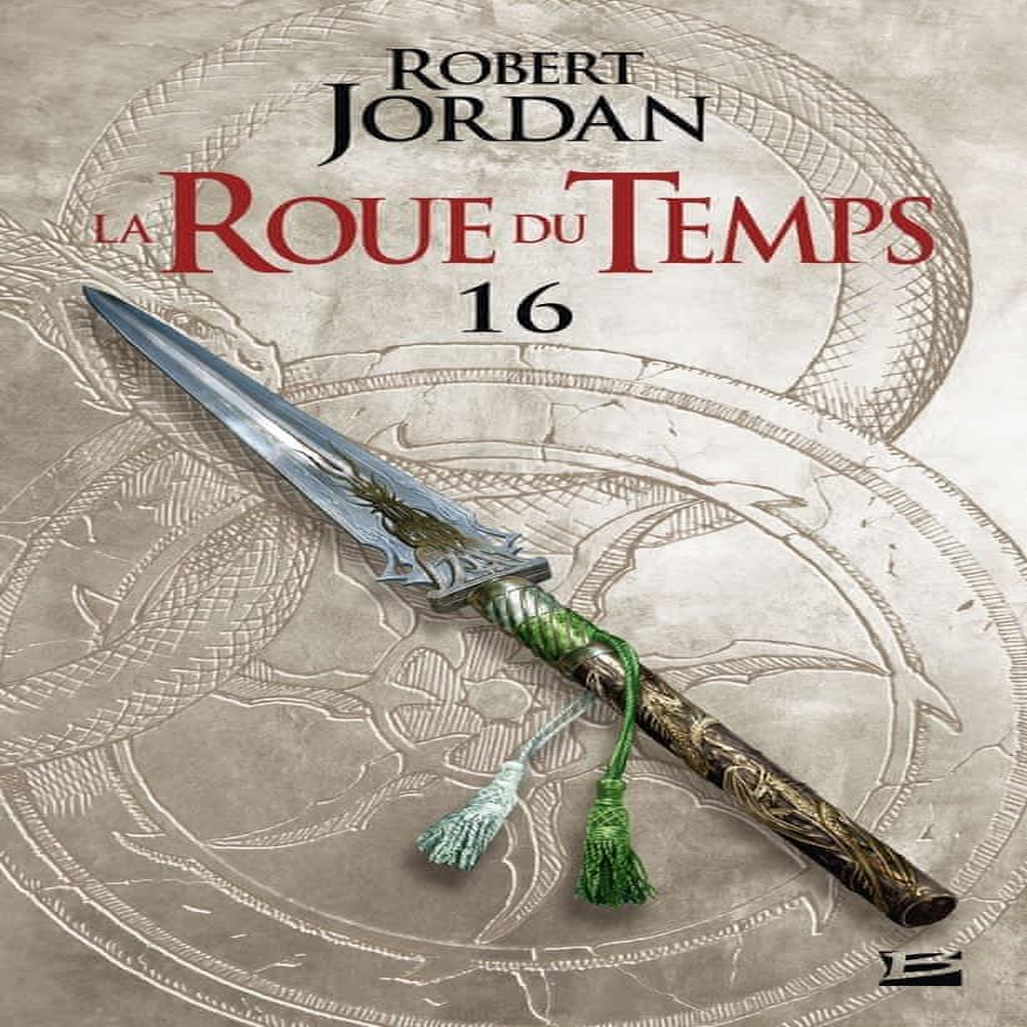 LA ROUE DU TEMPS TOME 16 : LE CHEMIN DES DAGUES. DEUXIEME PARTIE, Jordan Robert