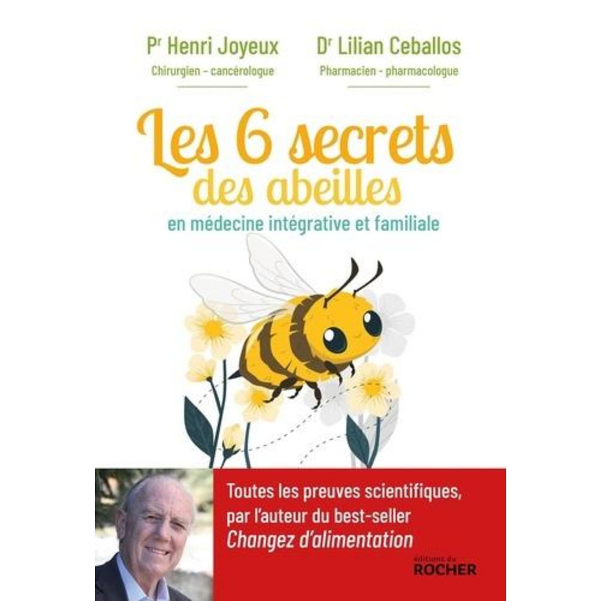 LES 6 SECRETS DES ABEILLES EN MEDECINE INTEGRATIVE ET FAMILIALE, Joyeux Henri