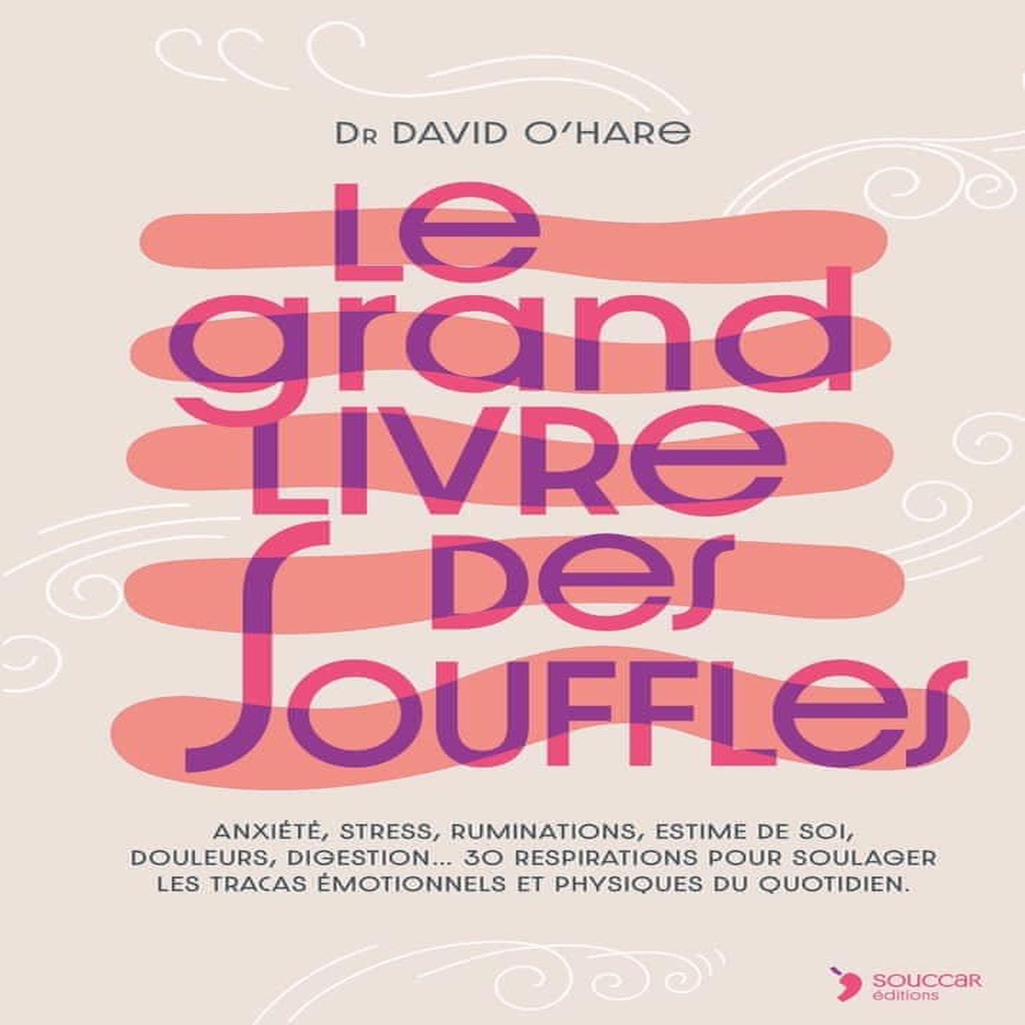 LE GRAND LIVRE DES SOUFFLES, O'Hare David