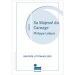 SA MAJESTE DU CARNAGE. JOURNAL D'UKRAINE, Lobjois Philippe