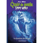 CHAIR DE POULE - SLAPPY WORLD TOME 4 : LE FANTOME DE SLAPPY, Stine R. L.