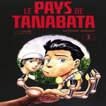 TANABATA TOME 1 : LE PAYS DE TANABATA, Iwaaki Hitoshi