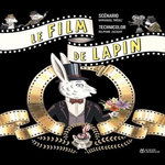 LE FILM DE LAPIN, Trédez Emmanuel