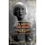 LES NUITS SOLIDOR. MEMOIRES IMAGINAIRES D'UNE EGERIE, Duthoo Charlotte