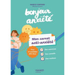 MON CARNET ANTI-ANXIETE BONJOUR ANXIETE. POUR UN QUOTIDIEN PLUS DOUX, Coiffard Marco