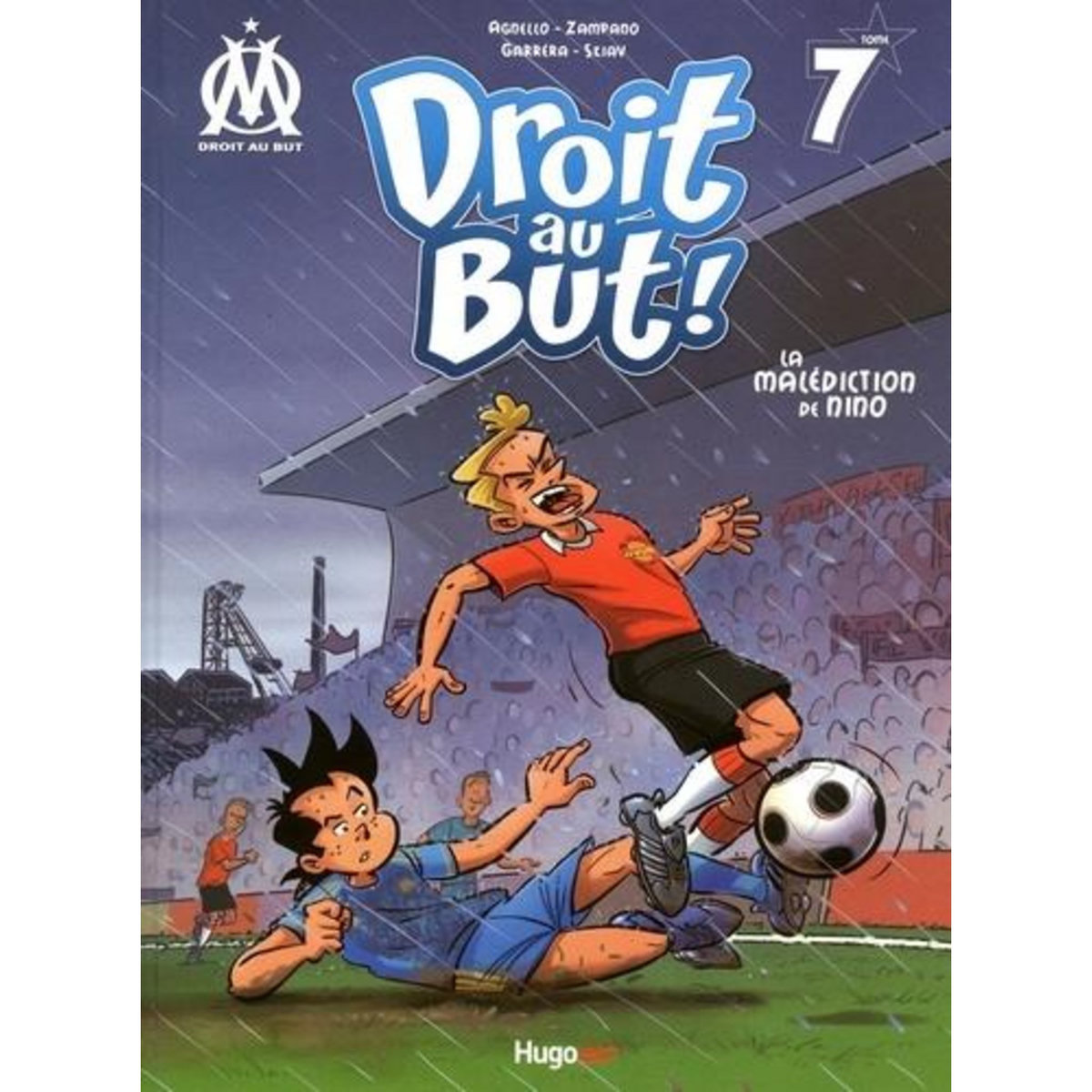 DROIT AU BUT ! TOME 7 : LA MALEDICTION DE NINO, Agnello Thierry