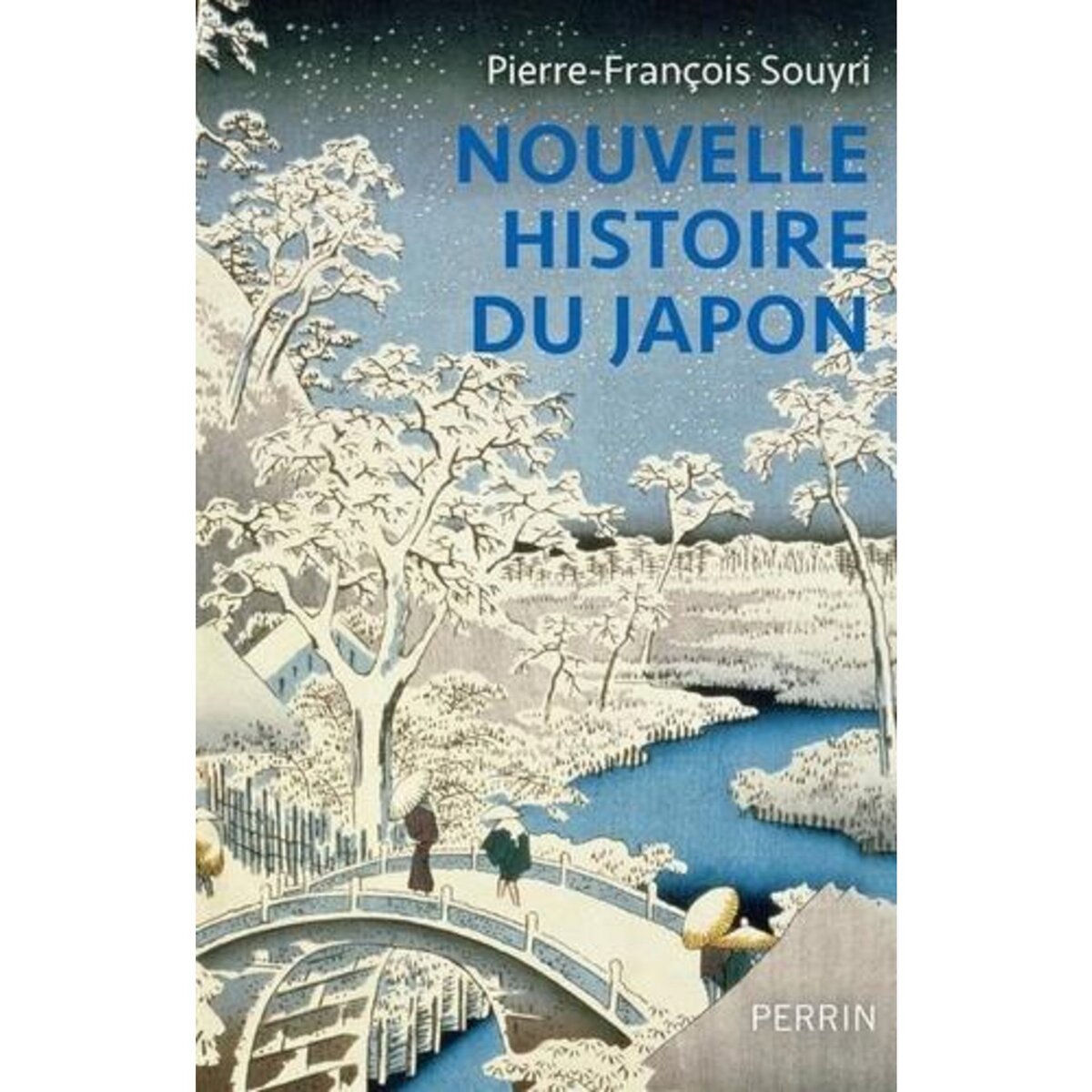 NOUVELLE HISTOIRE DU JAPON, Souyri Pierre-François