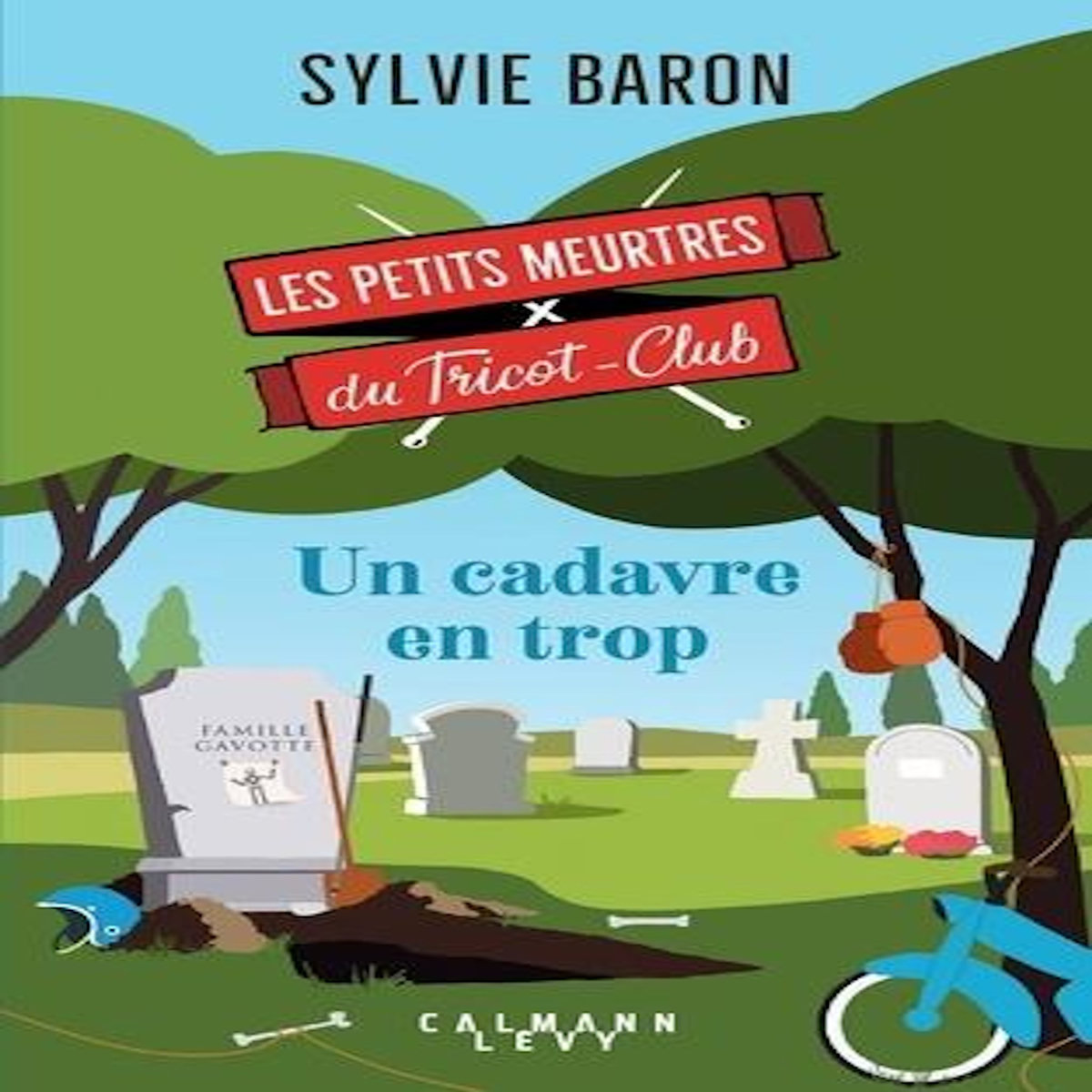 LES PETITS MEURTRES DU TRICOT-CLUB TOME 5 : UN CADAVRE EN TROP, Baron Sylvie