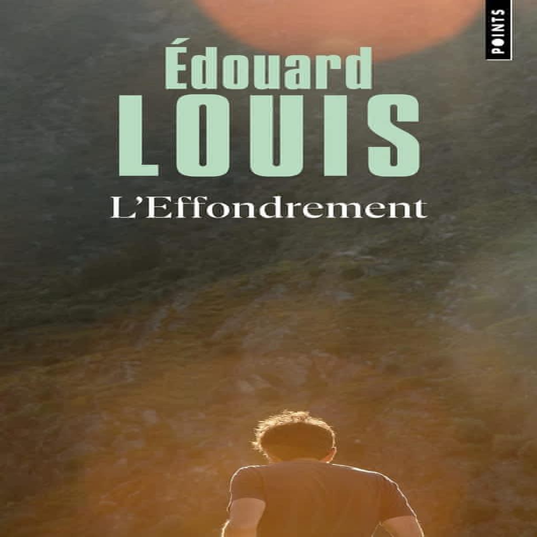 L'EFFONDREMENT, Louis Edouard