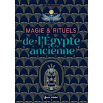 MAGIE & RITUELS DE L'EGYPTE ANCIENNE, Suldrun Coline