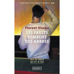 LES FRUITS TOMBENT DES ARBRES, Oiseau Florent