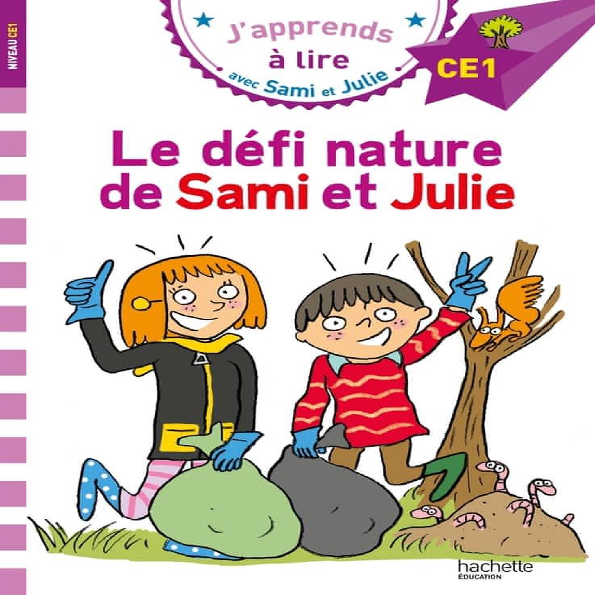 J'APPRENDS A LIRE AVEC SAMI ET JULIE : LE DEFI NATURE DE SAMI ET JULIE. NIVEAU CE1, Massonaud Emmanuelle