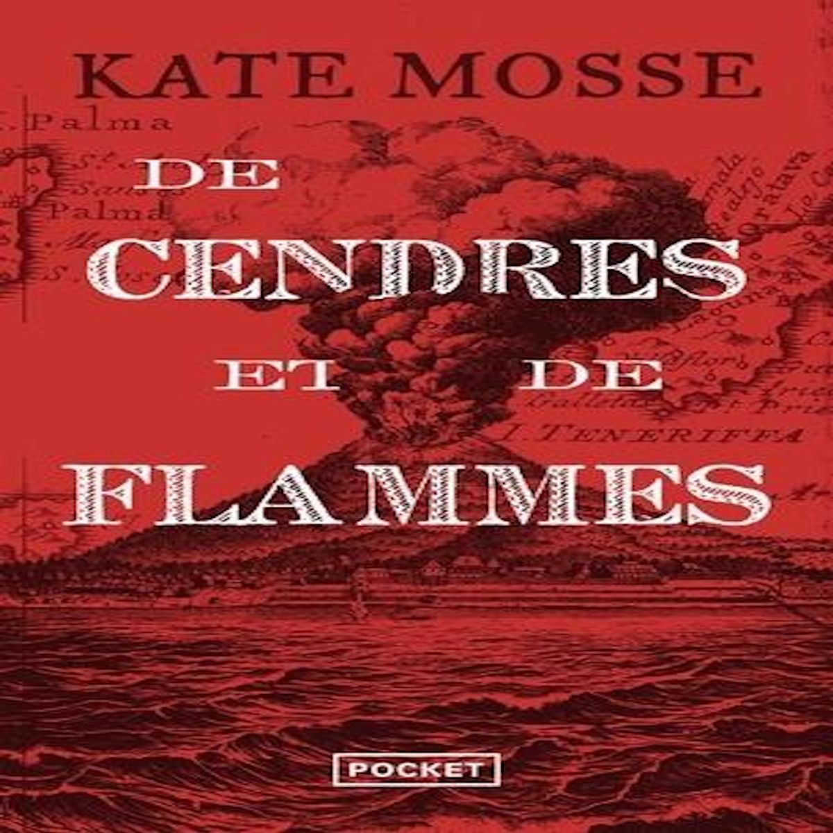 DE CENDRES ET DE FLAMMES, Mosse Kate