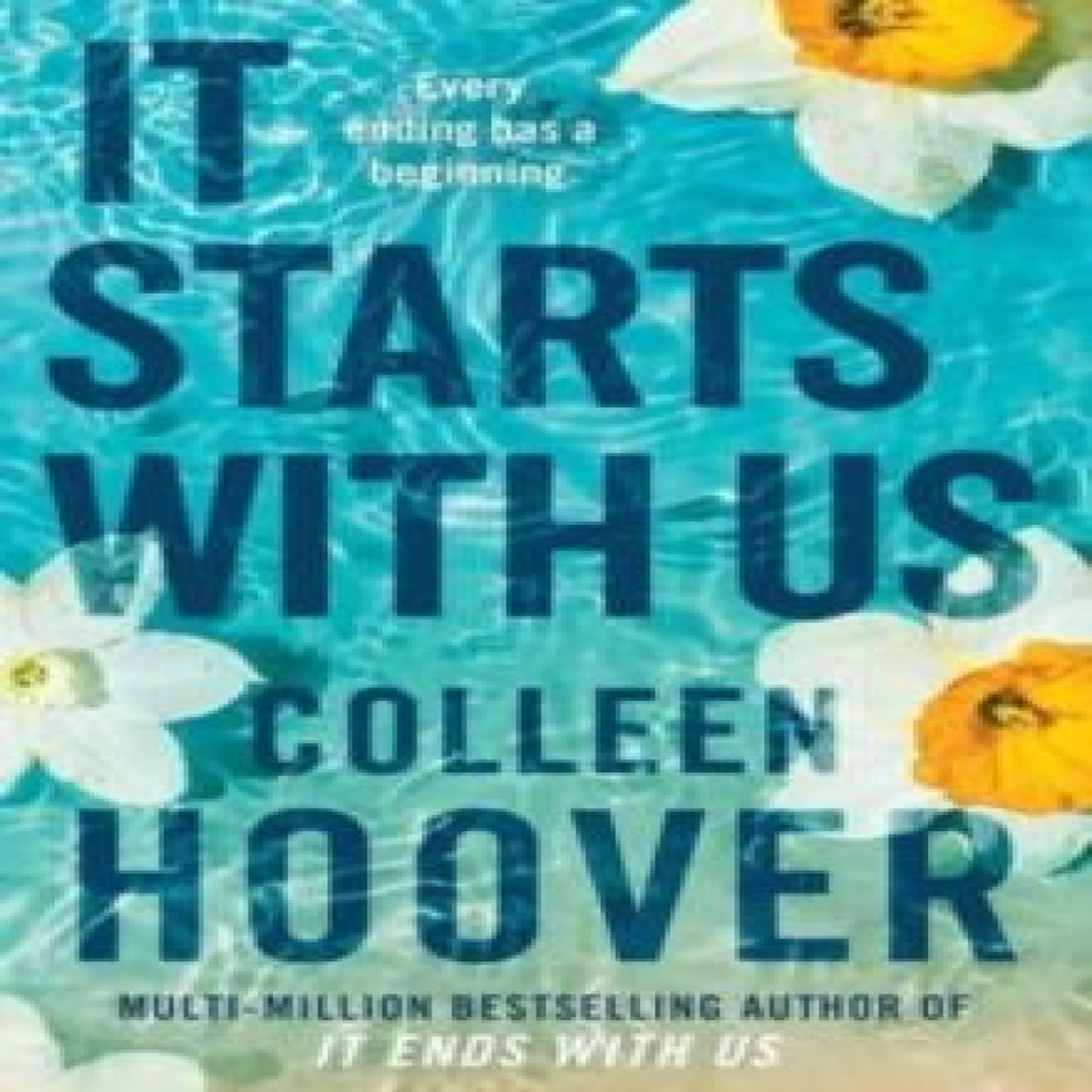 LIVRES It Starts with Us : From the #1 Sunday Times bestselling author of global sensations IT ENDS WITH US and VERITY