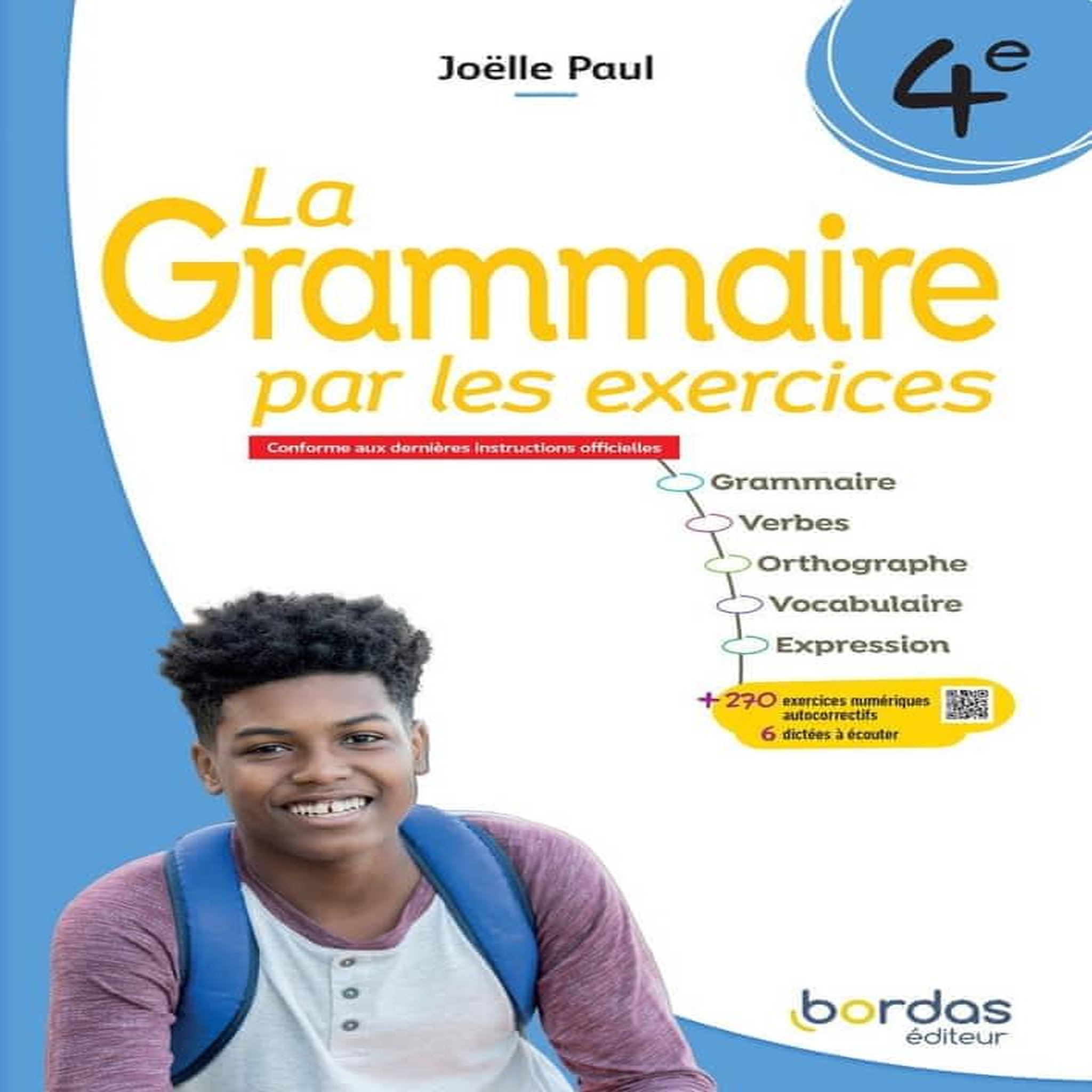 LA GRAMMAIRE PAR LES EXERCICES 4E. CAHIER ELEVE, EDITION 2025, Paul Joëlle