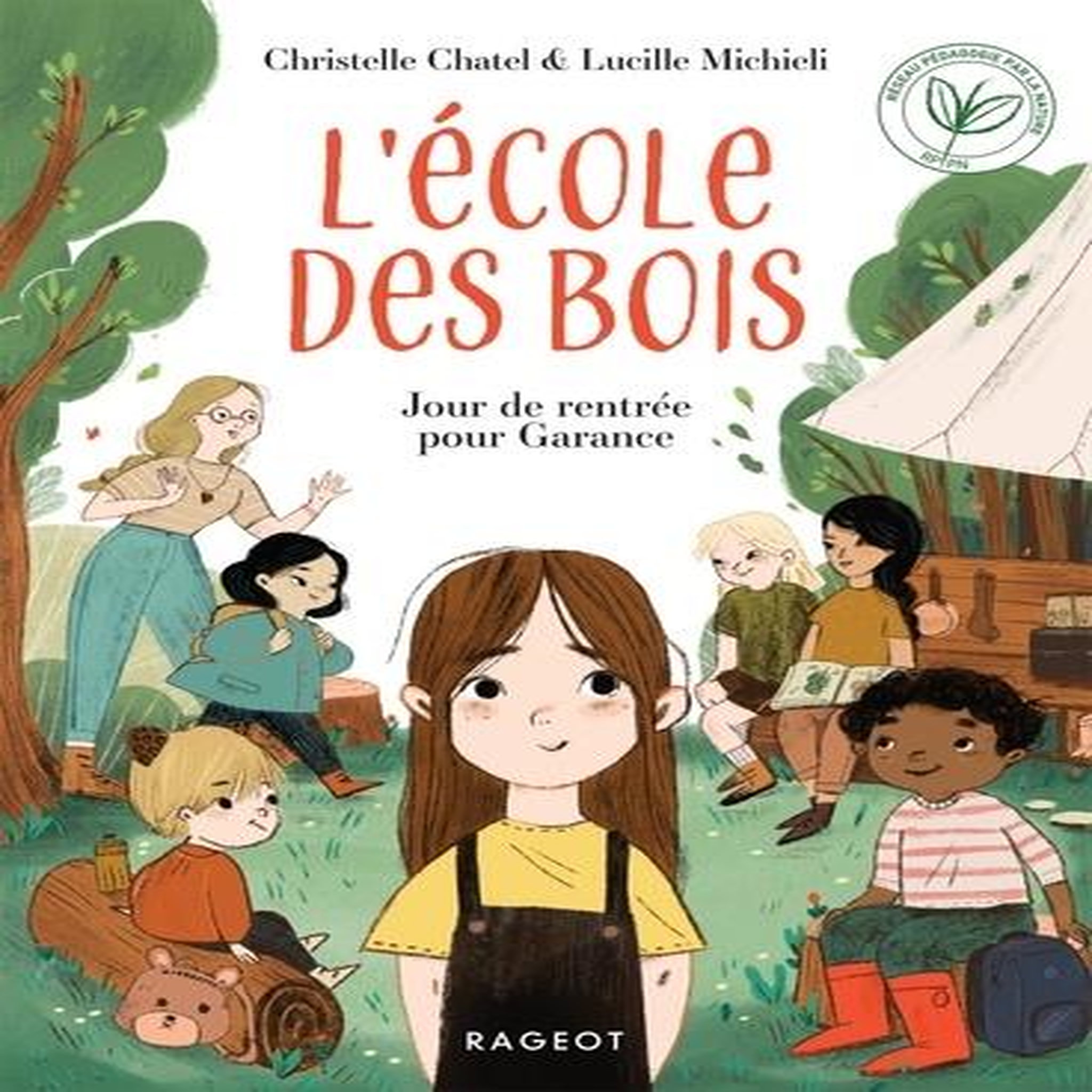 L'ECOLE DES BOIS : JOUR DE RENTREE POUR GARANCE, Chatel Christelle