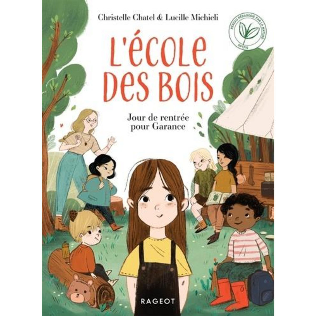 L'ECOLE DES BOIS : JOUR DE RENTREE POUR GARANCE, Chatel Christelle