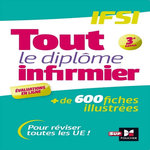 TOUT LE DIPLOME INFIRMIER. IFSI, 3E EDITION, Abbadi Kamel