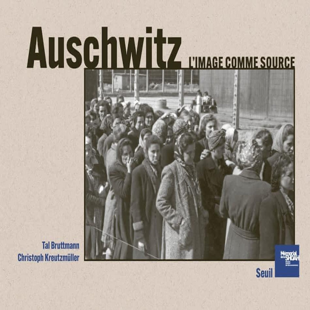 AUSCHWITZ. L'IMAGE COMME SOURCE, Bruttmann Tal