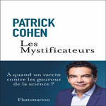 LES MYSTIFICATEURS, Cohen Patrick