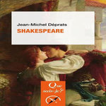 SHAKESPEARE. 2E EDITION, Déprats Jean-Michel