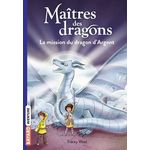 MAITRES DES DRAGONS TOME 11 : LA MISSION DU DRAGON D'ARGENT, West Tracey