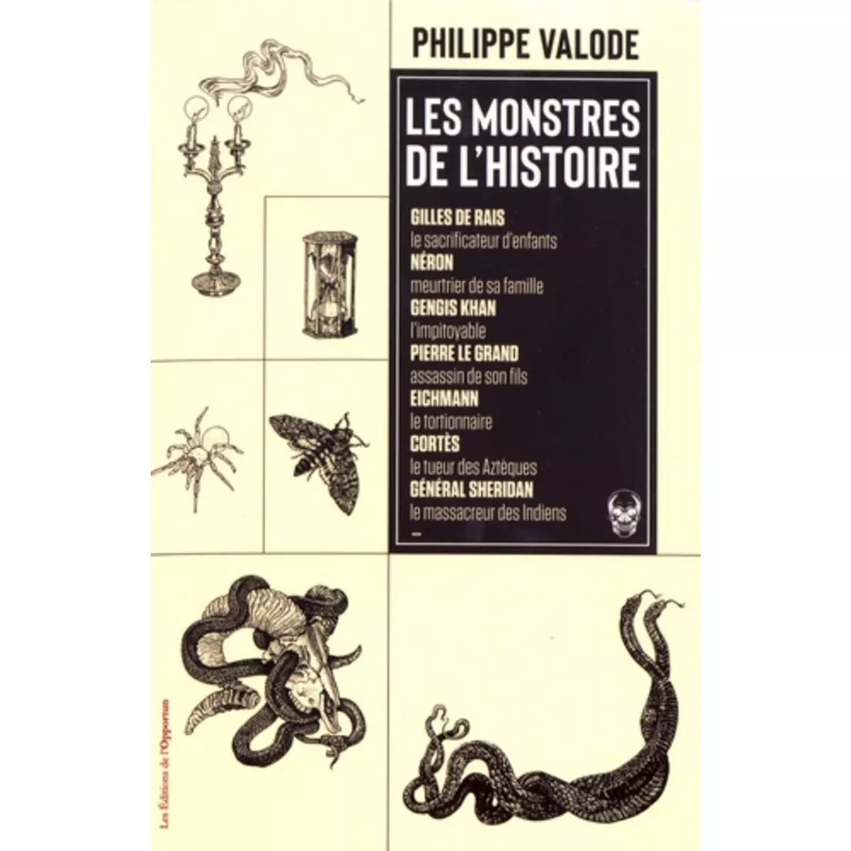  LES MONSTRES DE L'HISTOIRE, Valode Philippe