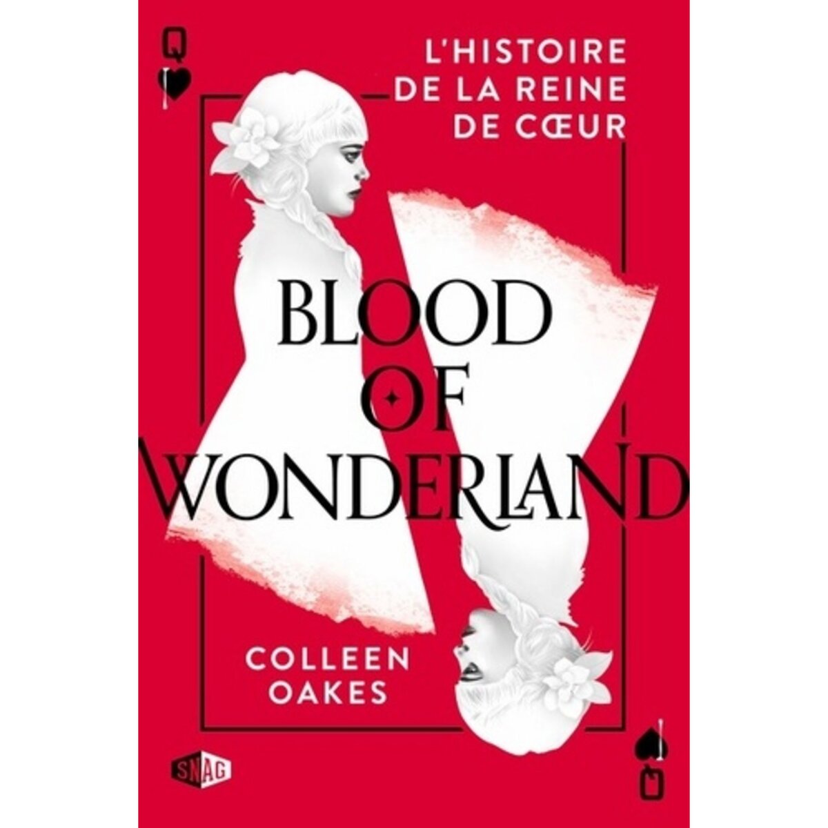  QUEEN OF HEARTS TOME 2 : BLOOD IN WONDERLAND, Oakes Colleen