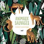 ANIMAUX SAUVAGES. AVEC 3 MARQUE-PAGES A COLORIER, Merci les livres