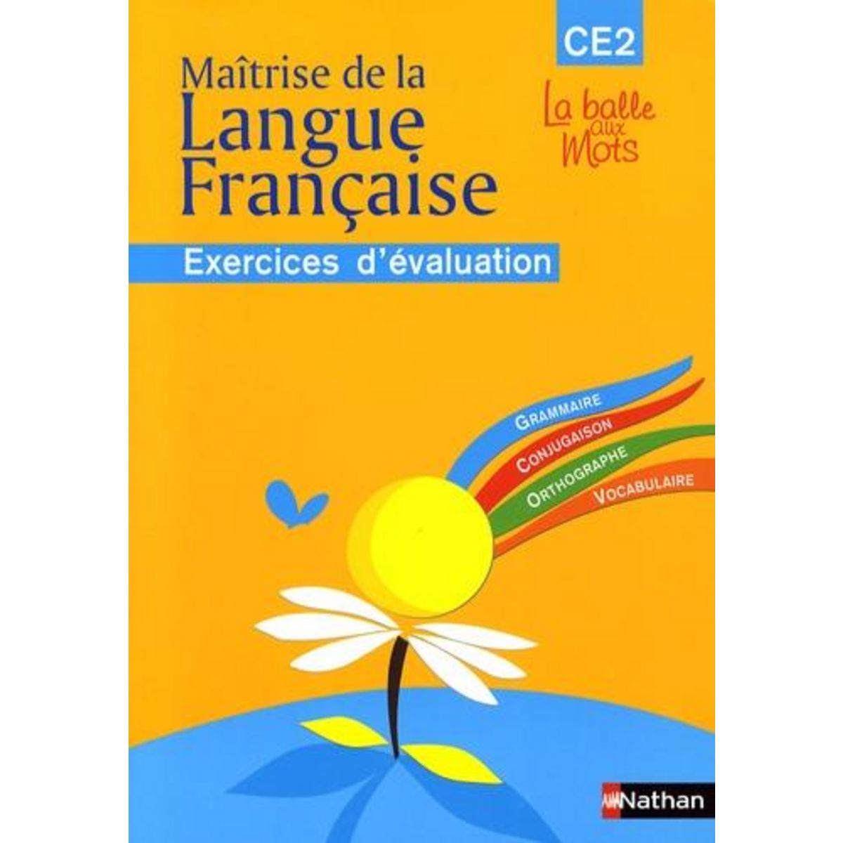 MAITRISE DE LA LANGUE FRANCAISE CE2. EXERCICES D'EVALUATION, Mitterand Henri