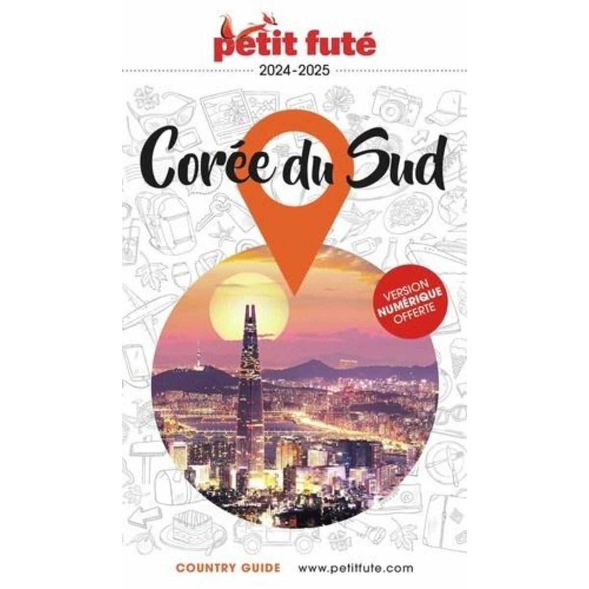 PETIT FUTE COREE DU SUD. EDITION 2024-2025, Petit Futé