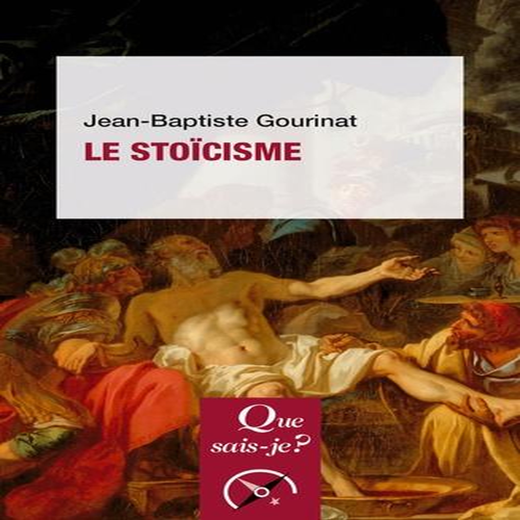 LE STOICISME. 6E EDITION, Gourinat Jean-Baptiste