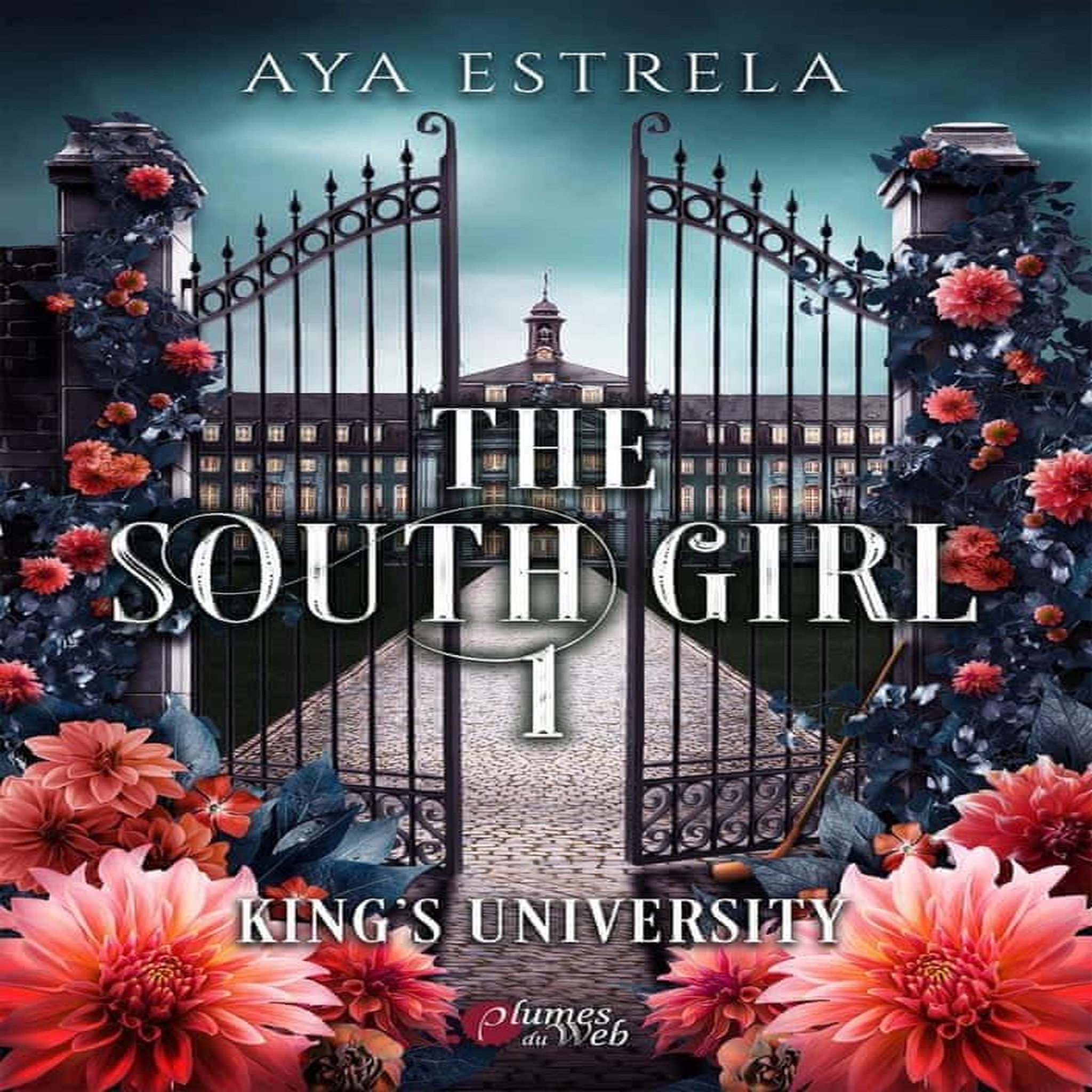KING'S UNIVERSITY TOME 1 : THE SOUTH GIRL, Estrela Aya