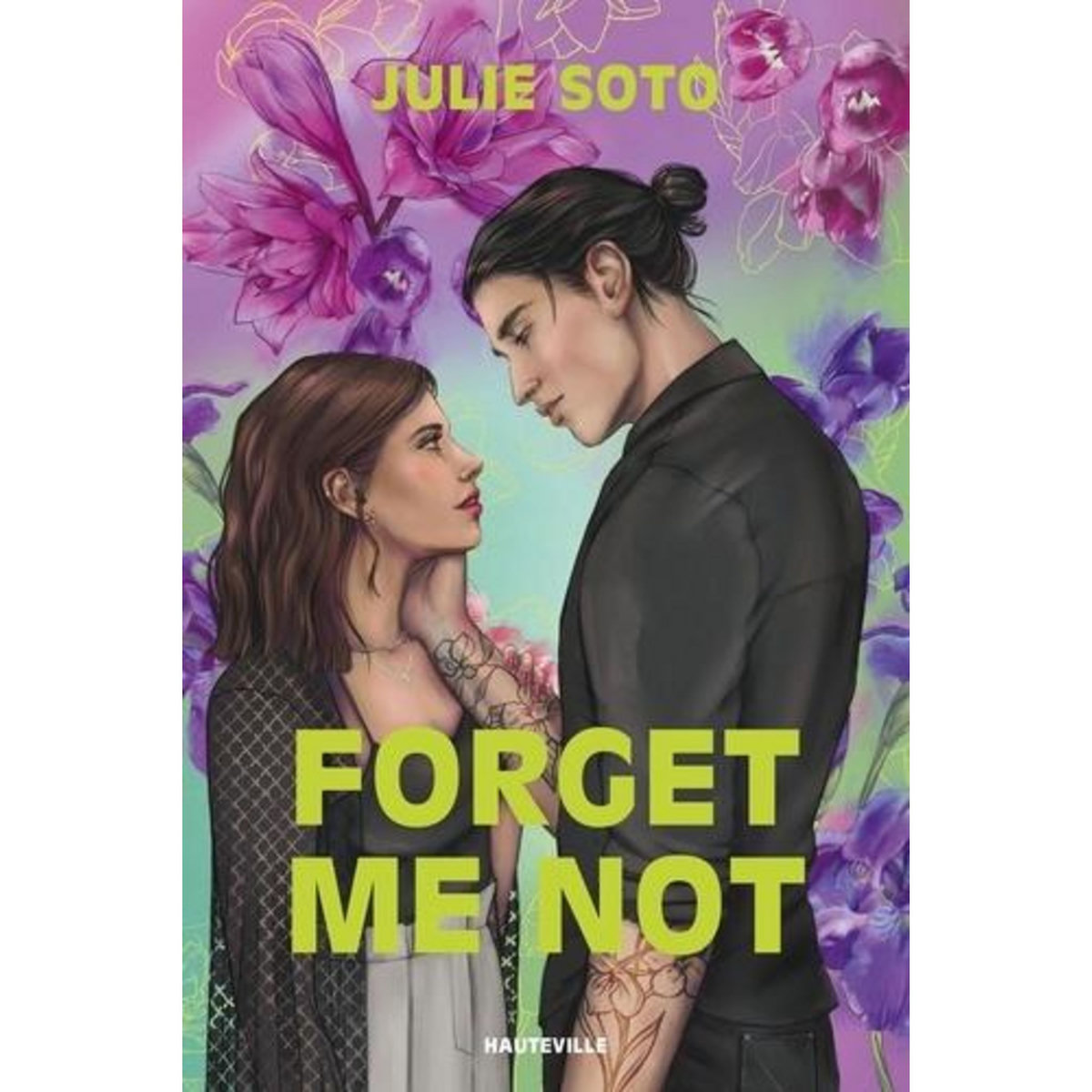 FORGET ME NOT, Soto Julie
