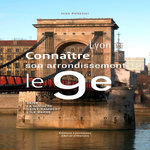 LE 9E ARRONDISSEMENT DE LYON. VAISE, LA DUCHERE, SAINT-RAMBERT, L'ÎLE BARBE, Pelletier Jean