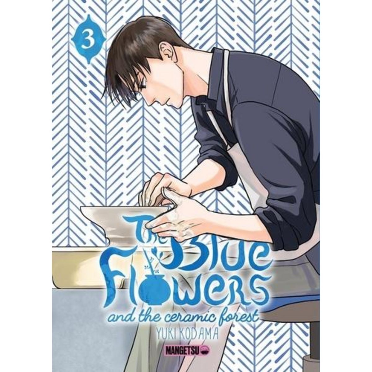 THE BLUE FLOWERS AND THE CERAMIC FOREST TOME 3 , Kodama Yûki