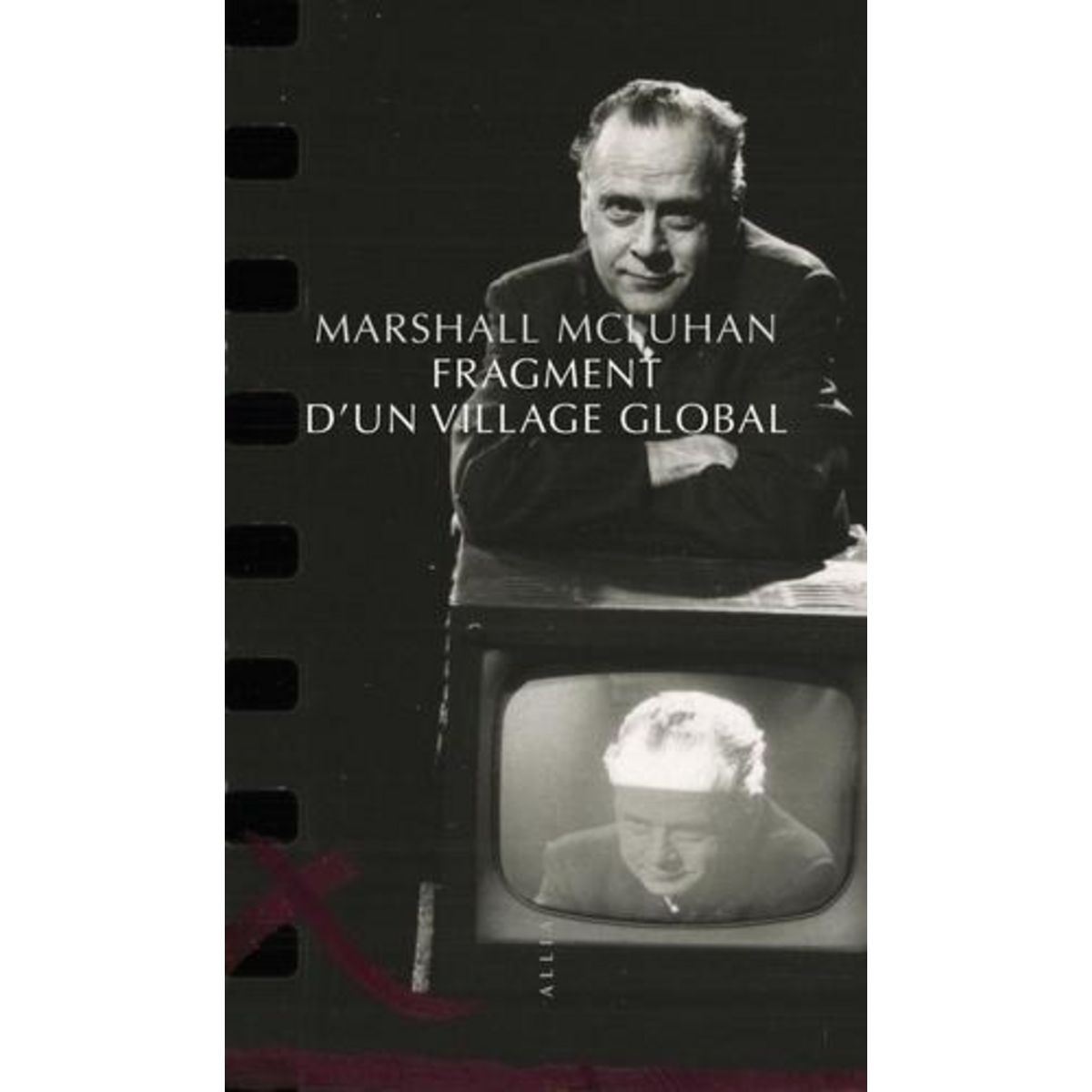 FRAGMENT D'UN VILLAGE GLOBAL, McLuhan Marshall
