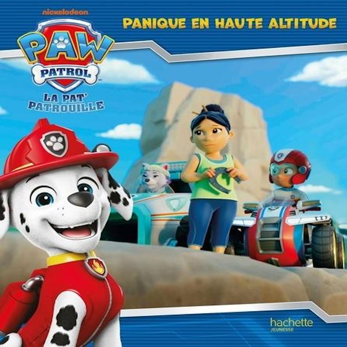 PAW PATROL LA PAT' PATROUILLE : PANIQUE EN HAUTE ALTITUDE !, Nickelodeon