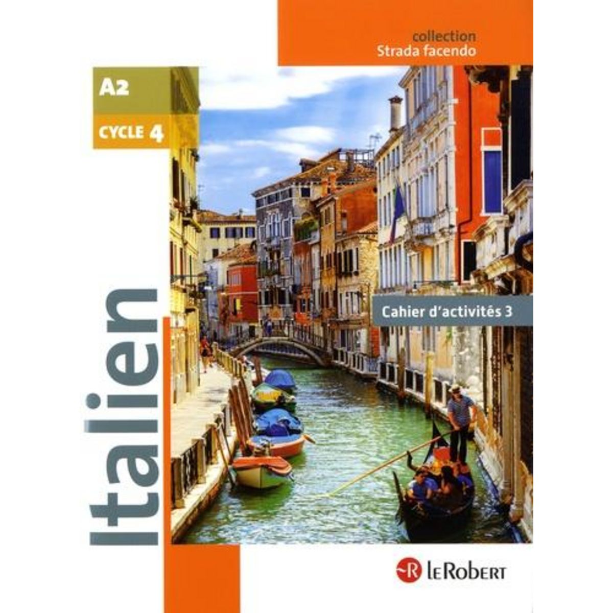 ITALIEN CYCLE 4. CAHIER D'ACTIVITES 3, Ferdeghini Marina