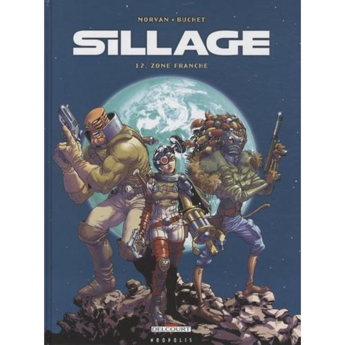 SILLAGE TOME 12 : ZONE FRANCHE, Morvan Jean-David