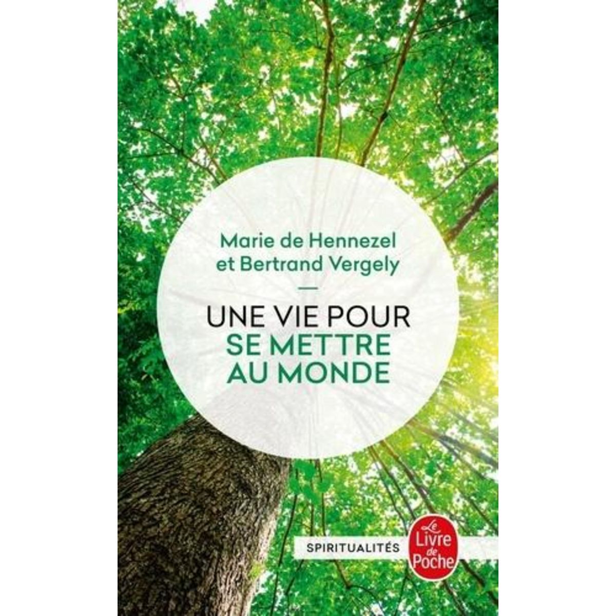 UNE VIE POUR SE METTRE AU MONDE, Hennezel Marie de