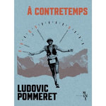 A CONTRETEMPS, Pommeret Ludovic