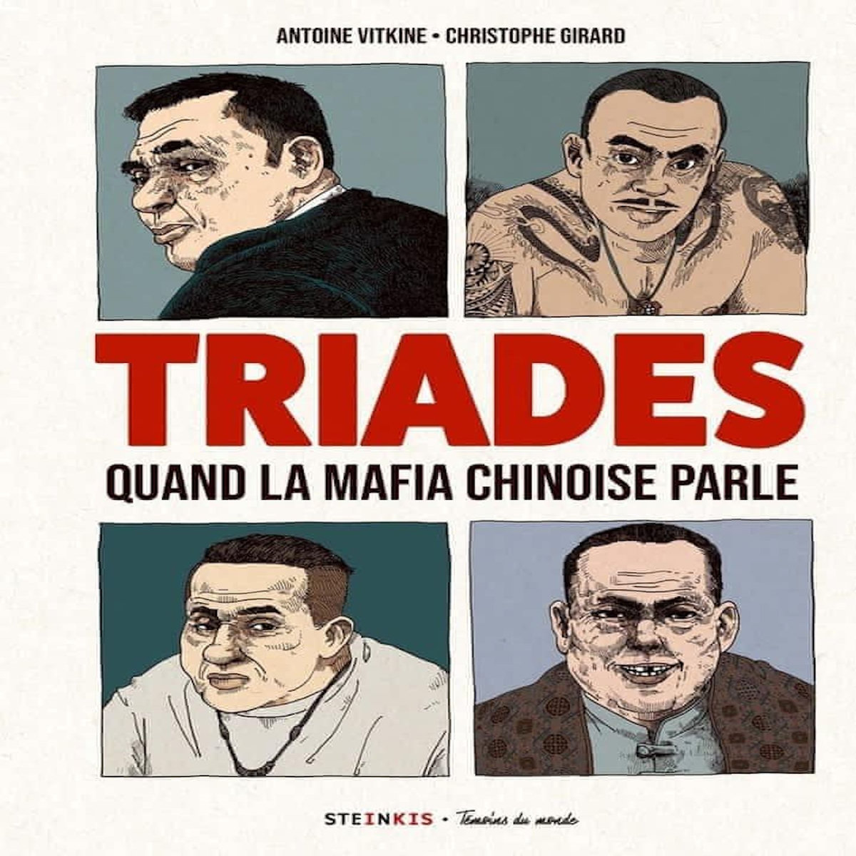TRIADES. QUAND LA MAFIA CHINOISE PARLE, Vitkine Antoine