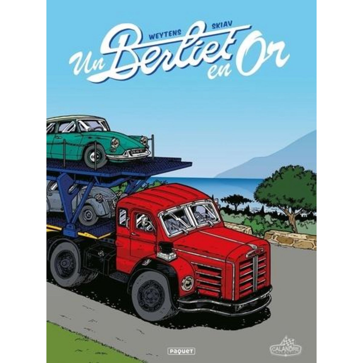 UN BERLIET EN OR, Weytens Fred