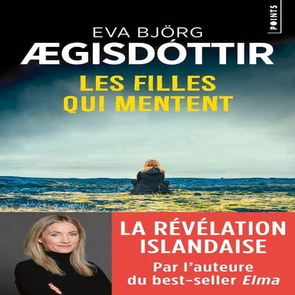 LES FILLES QUI MENTENT, Aegisdóttir Eva Björg